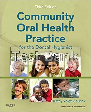 community oral health practice for the dental hygienis 3rd edition geurink test bank