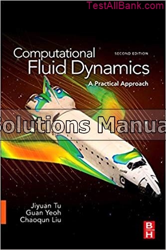 Computational Fluid Dynamics A Practical Approach 2nd Edition Tu ...