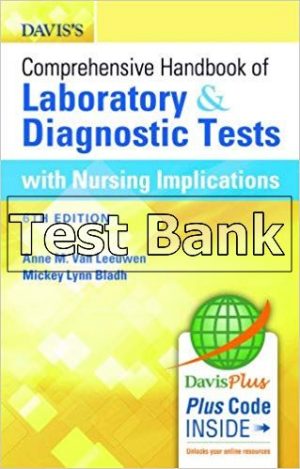 daviss comprehensive handbook of laboratory diagnostic tests with nursing implications 6th edition leeuwen test bank