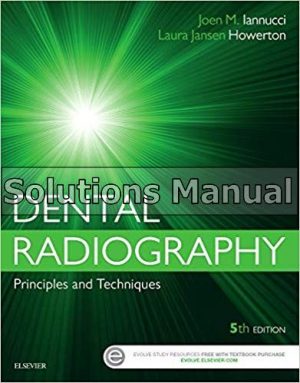 dental radiography principles and techniques 5th edition iannucci solutions manual