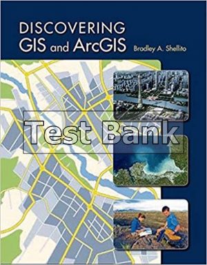 discovering gis and arcgis 1st edition shellito test bank