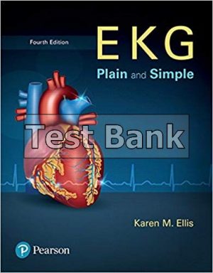 ekg plain and simple 4th edition ellis test bank
