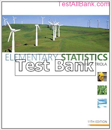 Elementary Statistics 11th Edition Triola Test Bank