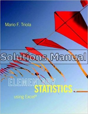 elementary statistics using excel 5th edition triola solutions manual