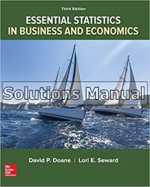 essential statistics in business and economics 3rd edition doane solutions manual