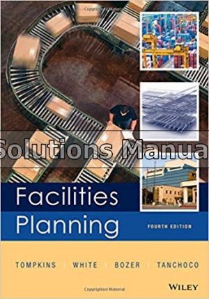 facilities planning 4th edition tompkins solutions manual