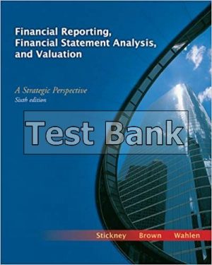 financial reporting financial statement analysis and valuation 6th edition stickney test bank