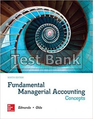 fundamental managerial accounting concepts 9th edition edmonds test bank