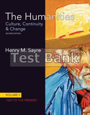 humanities the culture continuity and change volume ii 1600 to the present 2nd edition sayre test bank