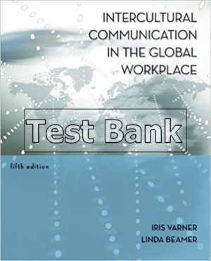 intercultural communication in the global workplace 5th edition varner test bank