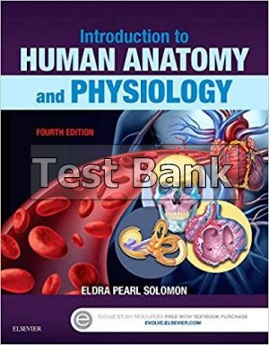 introduction to human anatomy and physiology 4th edition solomon test bank