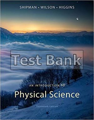 introduction to physical science 13th edition shipman test bank