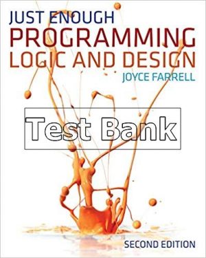 just enough programming logic and design 2nd edition farrell test bank