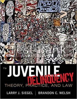 juvenile delinquency theory practice and law 11th edition siegel test bank