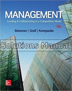 management leading and collaborating in a competitive world 13th edition bateman solutions manual