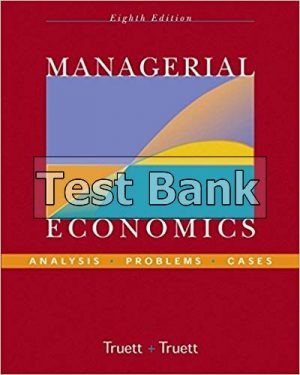 managerial economics analysis problems cases 8th edition truett test bank