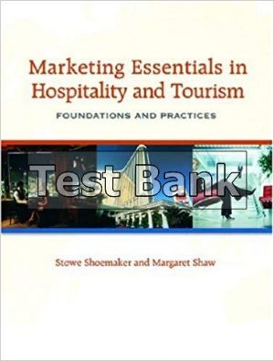 marketing essentials in hospitality and tourism foundations and practices 1st edition shoemaker test bank