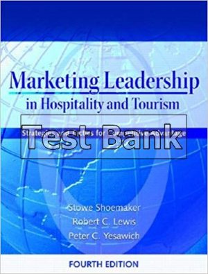 marketing leadership in hospitality and tourism strategies and tactics for competitive advantage 4th edition shoemaker test bank