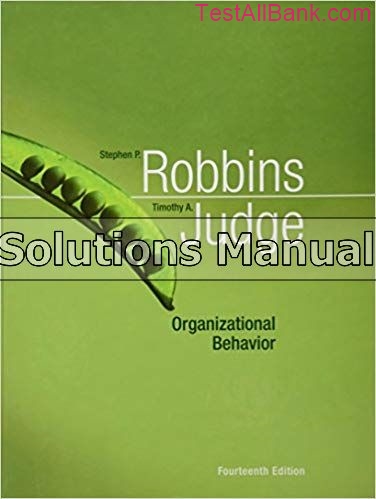 Organizational Behavior 14th Edition Robbins Solutions Manual