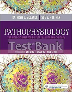 pathophysiology the biologic basis for disease in adults and children 8th edition mccance test bank
