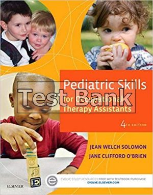 pediatric skills for occupational therapy assistants 4th edition solomon test bank