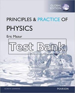 practice of physics global 1st edition mazur test bank