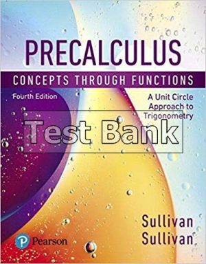 precalculus concepts through functions a unit circle approach to trigonometry 4th edition sullivan test bank