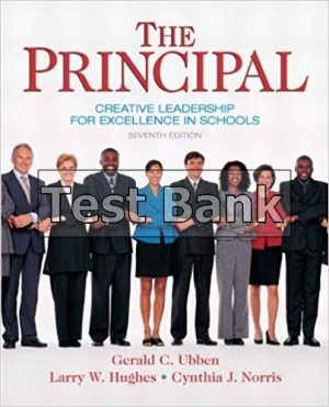 principal creative leadership for excellence in schools 7th edition ubben test bank