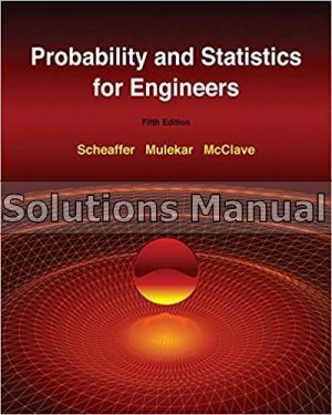 probability and statistics for engineers 5th edition scheaffer solutions manual