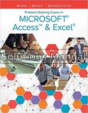 problem solving cases in microsoft access and excel 15th edition monk solutions manual