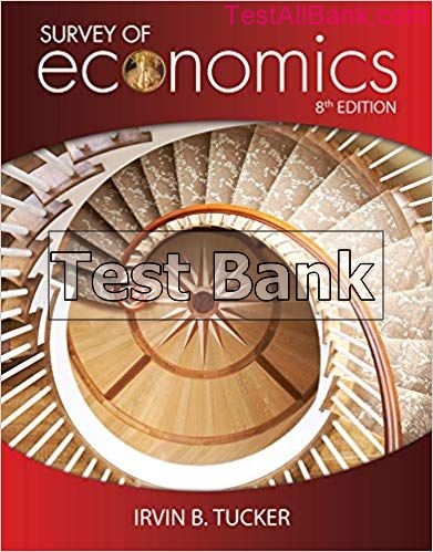 Survey Of Economics 8th Edition Tucker Test Bank