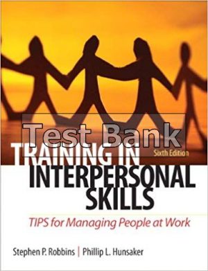 training in interpersonal skills tips for managing people at work 6th edition robbins test bank