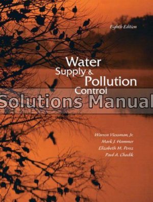 water supply and pollution control 8th edition viessman solutions manual