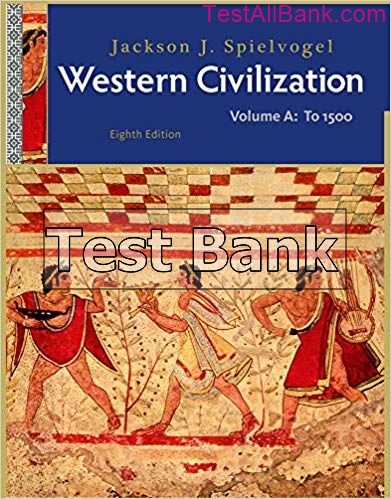 Western Civilization Volume A To 1500 8th Edition Spielvogel Test Bank