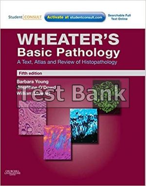 wheaters basic pathology a text atlas and review of histopathology 5th edition young test bank