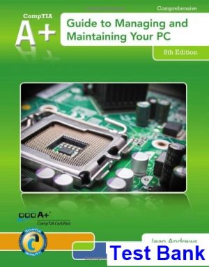 a guide managing maintaining your pc 8th edition jean andrews test bank