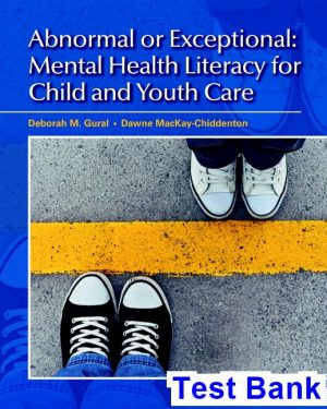 abnormal or exceptional mental health literacy child youth care canadian 1st edition gural test bank