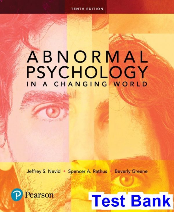 abnormal psychology changing world 10th edition nevid test bank