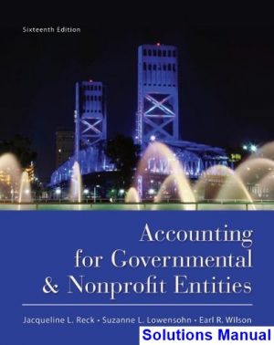 accounting governmental nonprofit entities 16th edition reck solutions manual