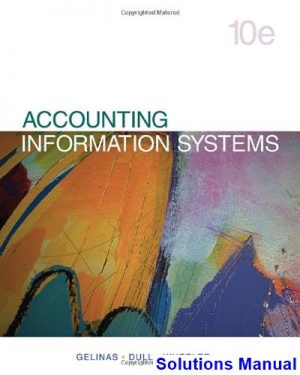 accounting information systems 10th edition gelinas solutions manual