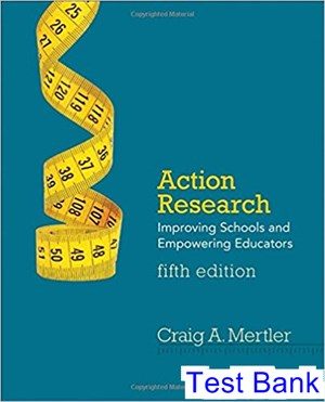 action research improving schools and empowering educators 5th edition mertler test bank