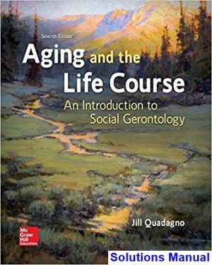 aging life course introduction social gerontology 7th edition quadagno solutions manual