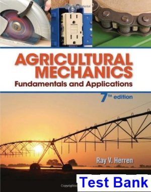 agricultural mechanics fundamentals applications 7th edition herren test bank