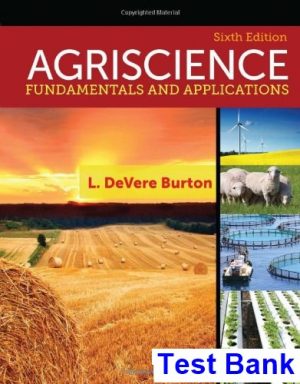 agriscience fundamentals applications 6th edition burton test bank