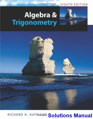 algebra trigonometry 8th edition aufmann solutions manual