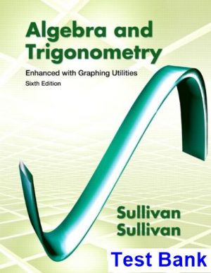 algebra trigonometry enhanced graphing utilities 6th edition sullivan test bank