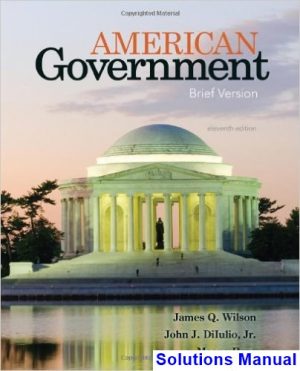 american government brief version 11th edition wilson solutions manual