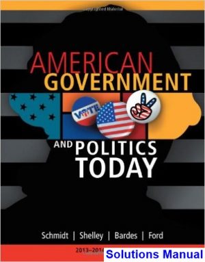 american government politics today 2013 2014 edition 16th edition schmidt solutions manual