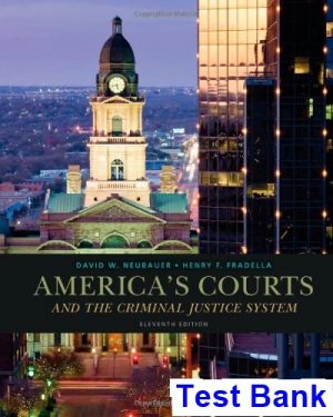 americas courts criminal justice system 11th edition neubauer test bank