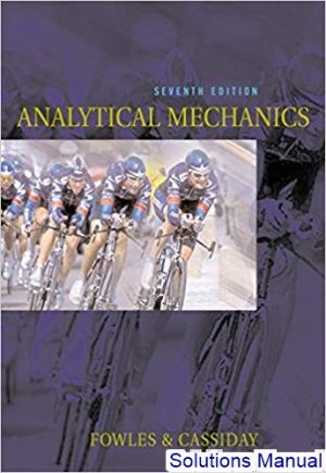 analytical mechanics 7th edition fowles solutions manual